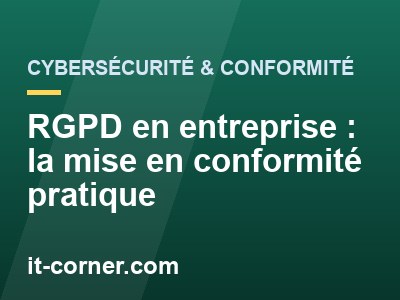 RGPD en entreprise : la mise en conformité pratique